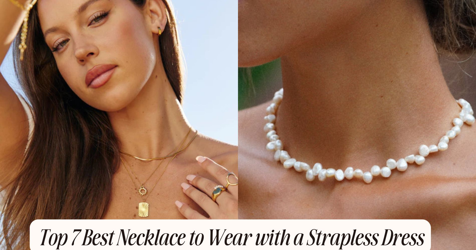 best necklace to wear with strapless dress