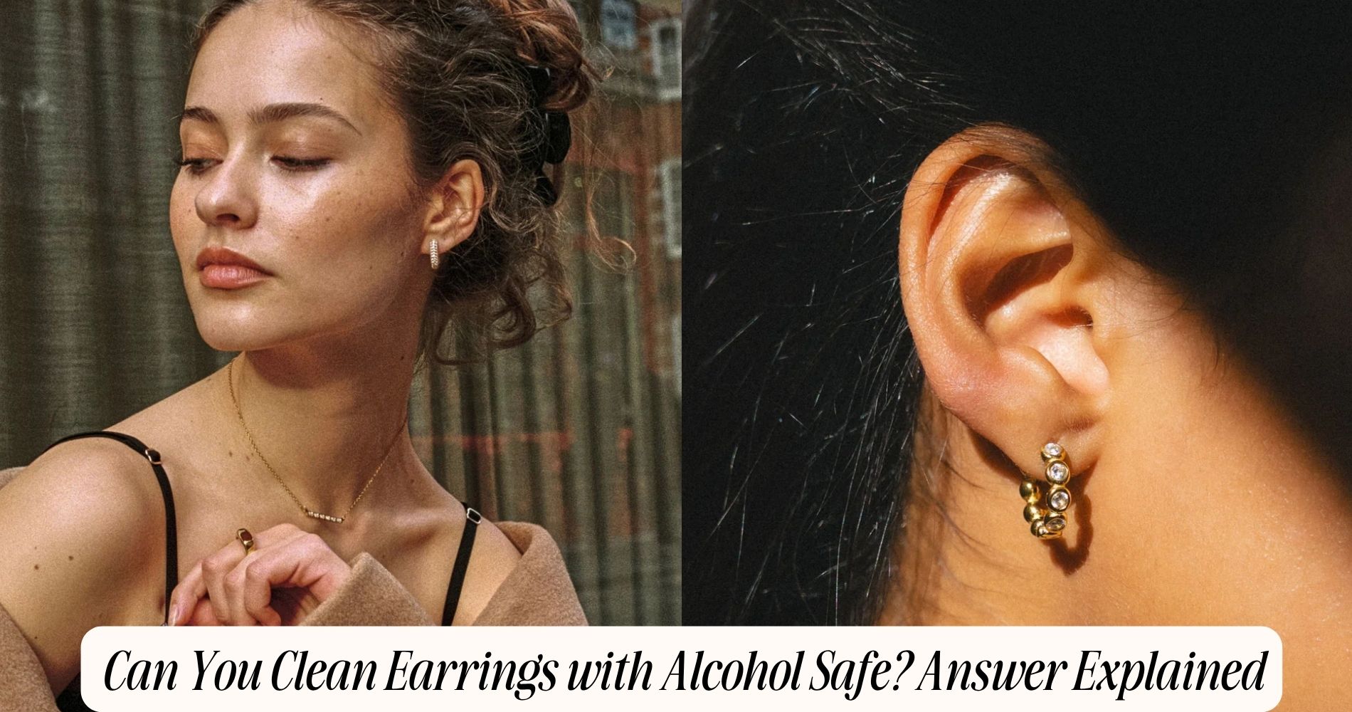 can you clean earrings with alcohol