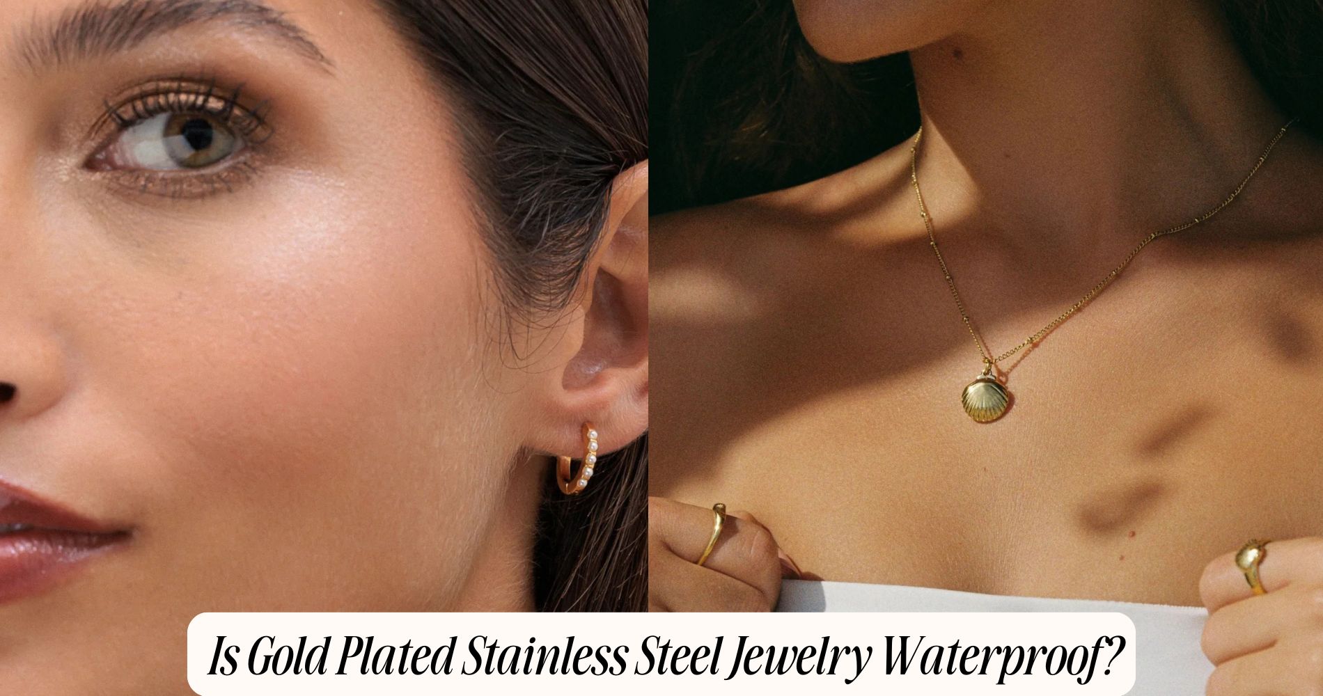 Is Gold Plated Stainless Steel Jewelry Waterproof?