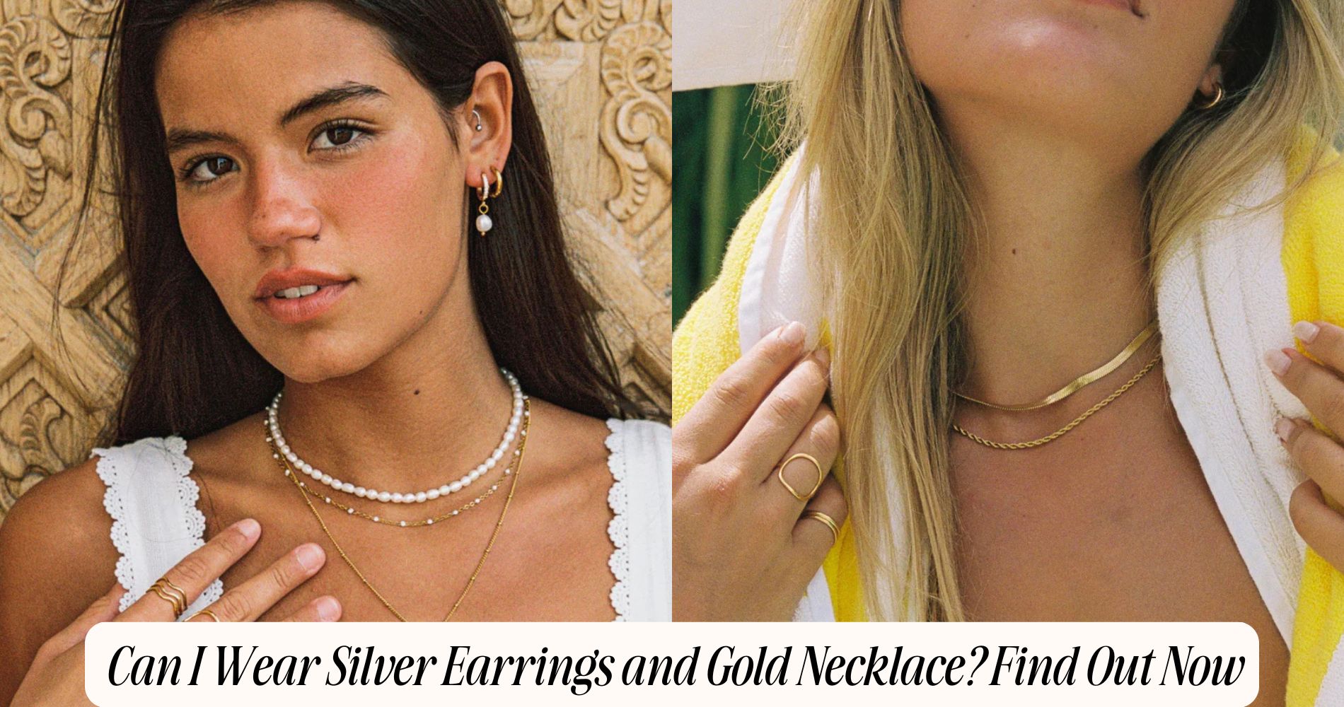 can i wear silver earrings and gold necklace