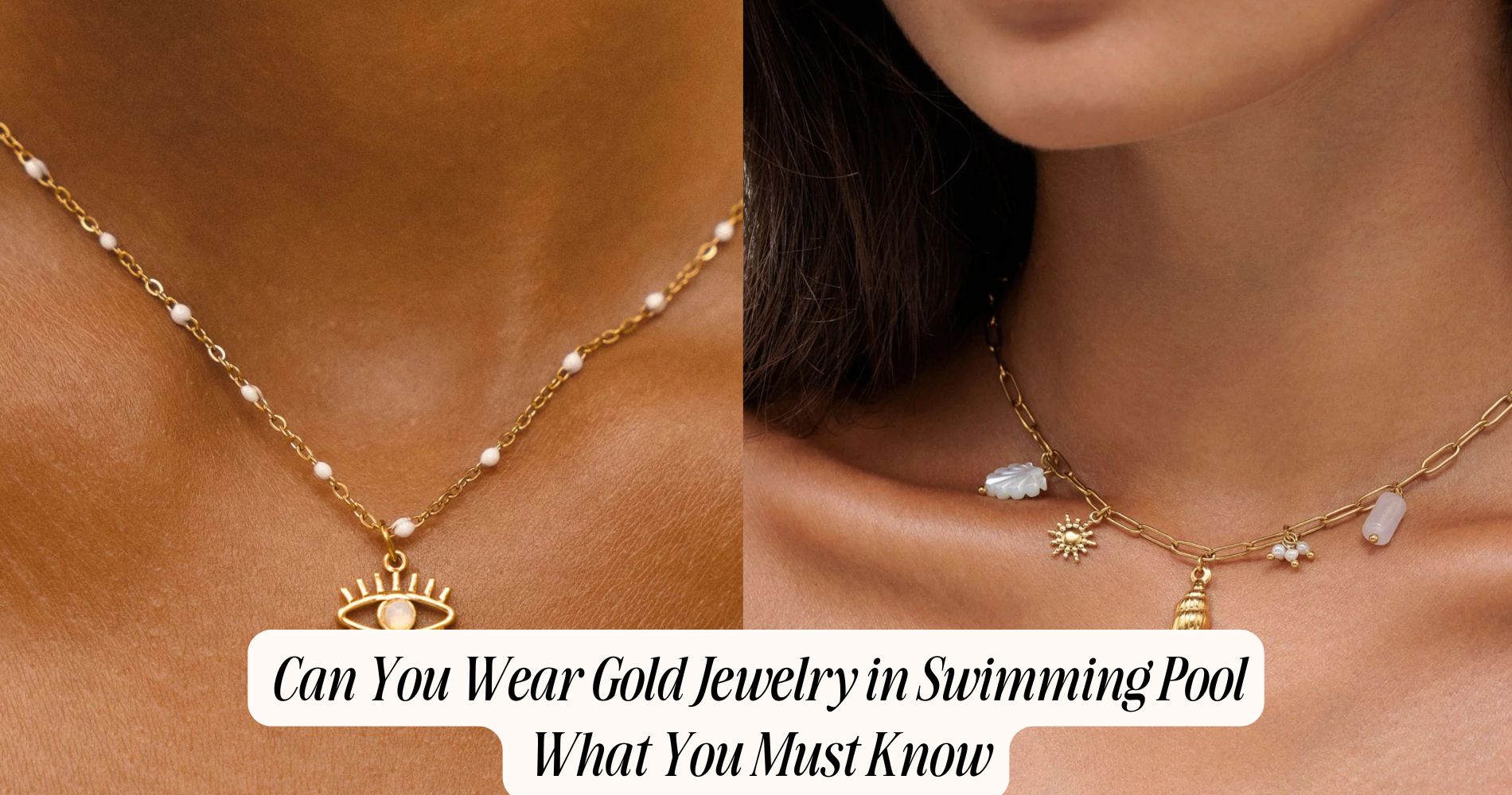 can you wear gold jewelry in swimming pool