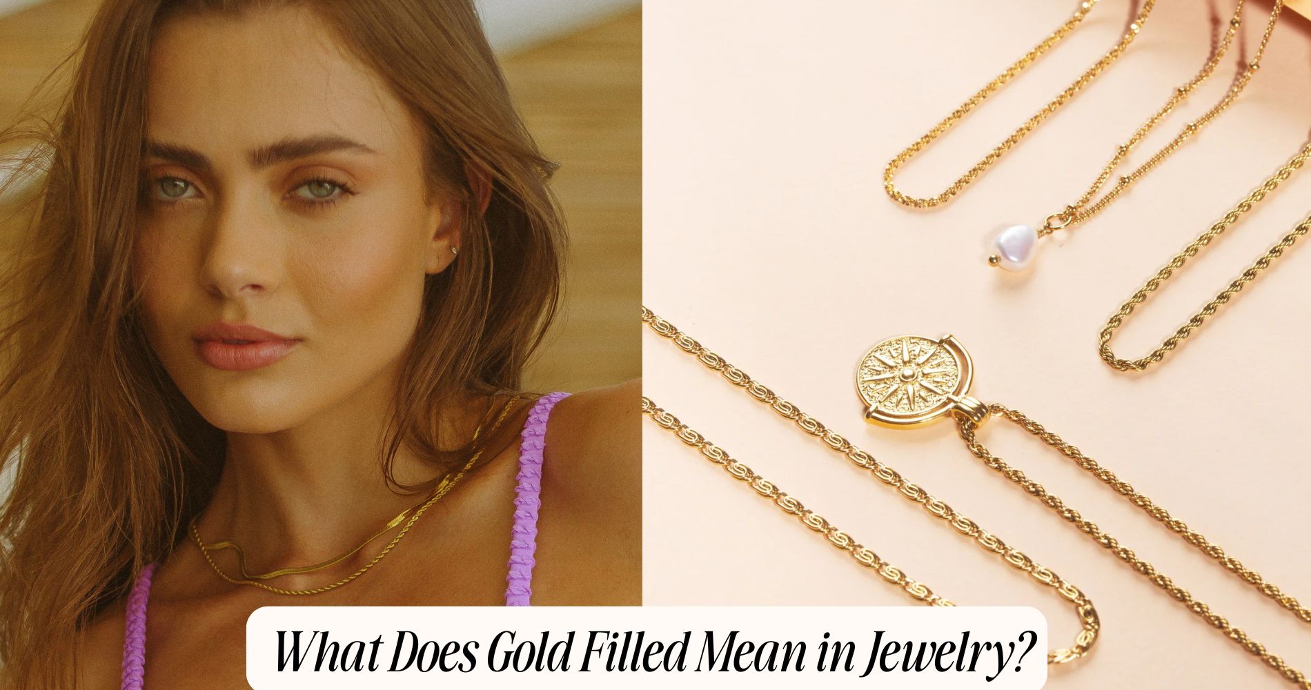 what does gold filled mean in jewelry