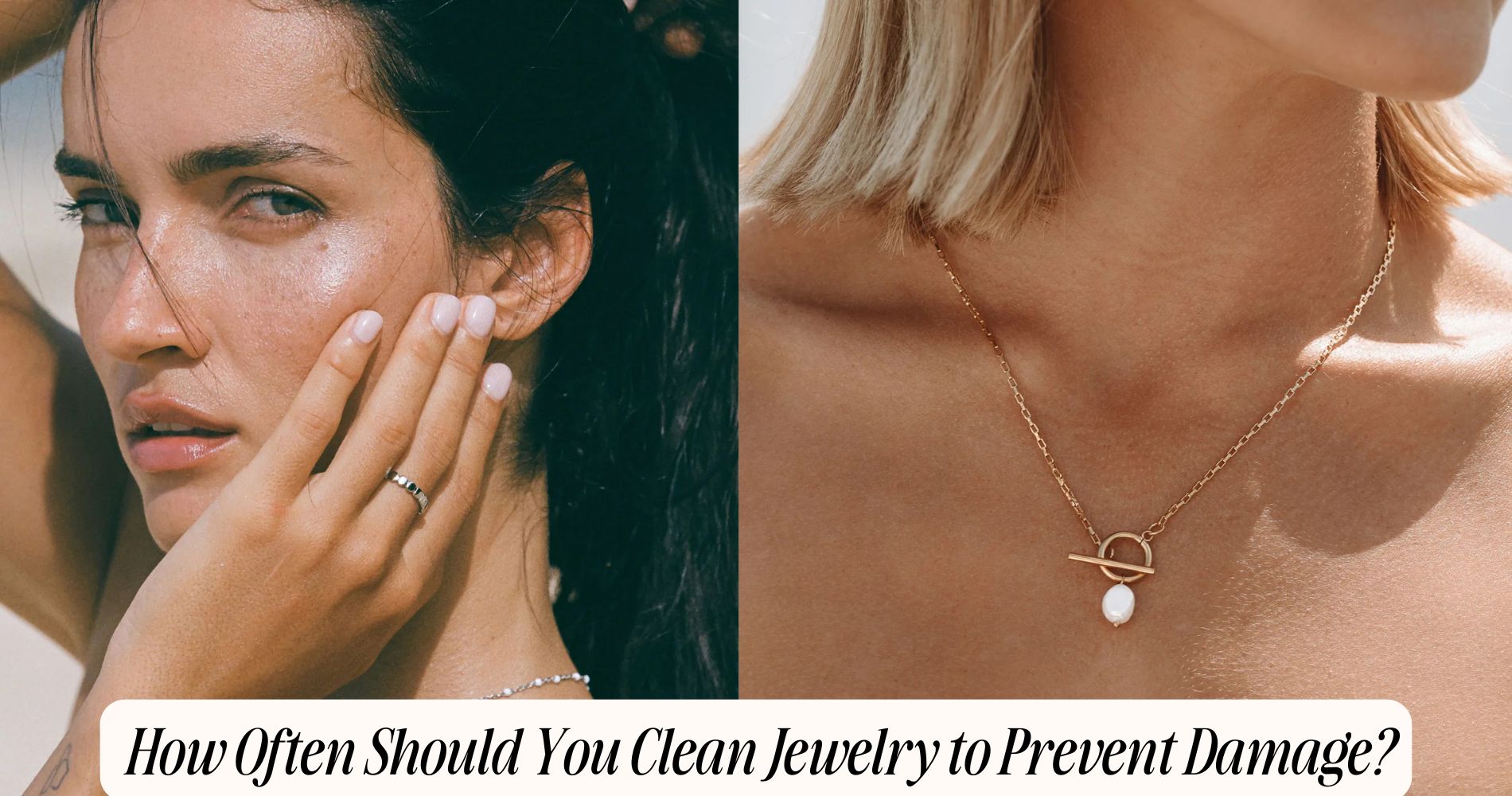 how often should you clean jewelry