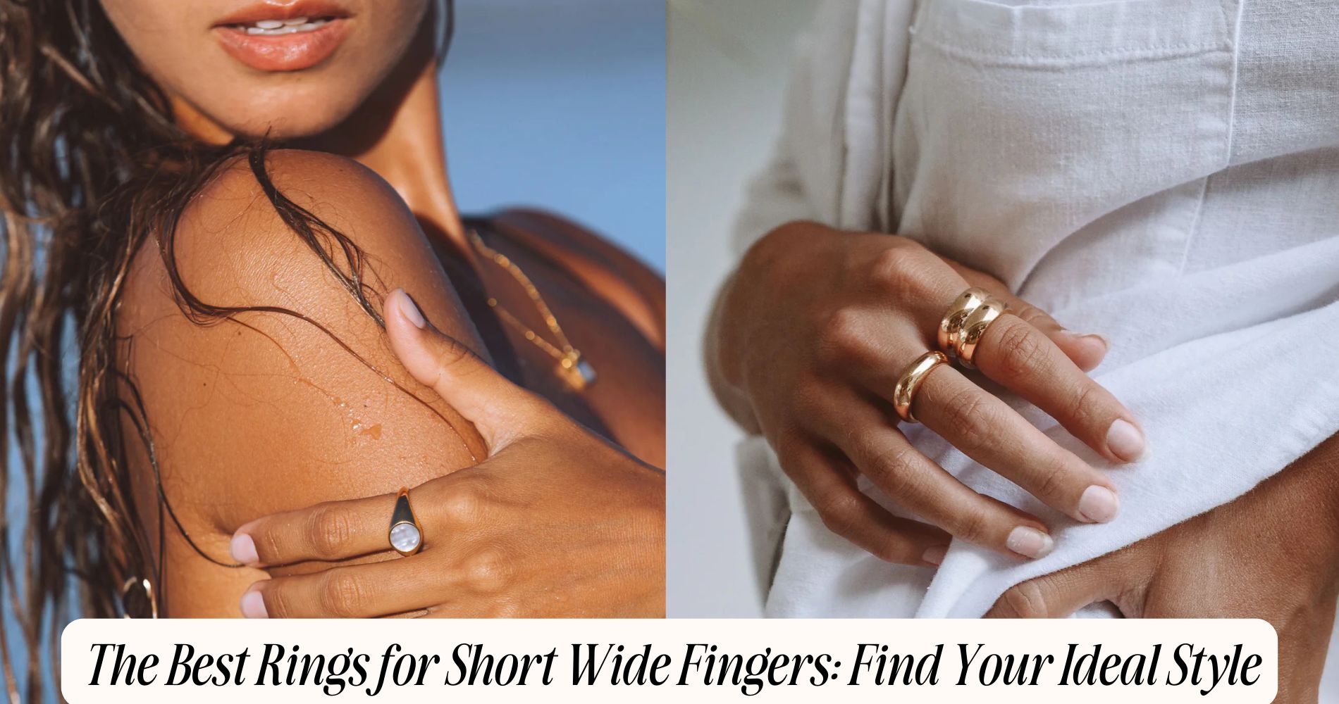 best rings for short wide fingers