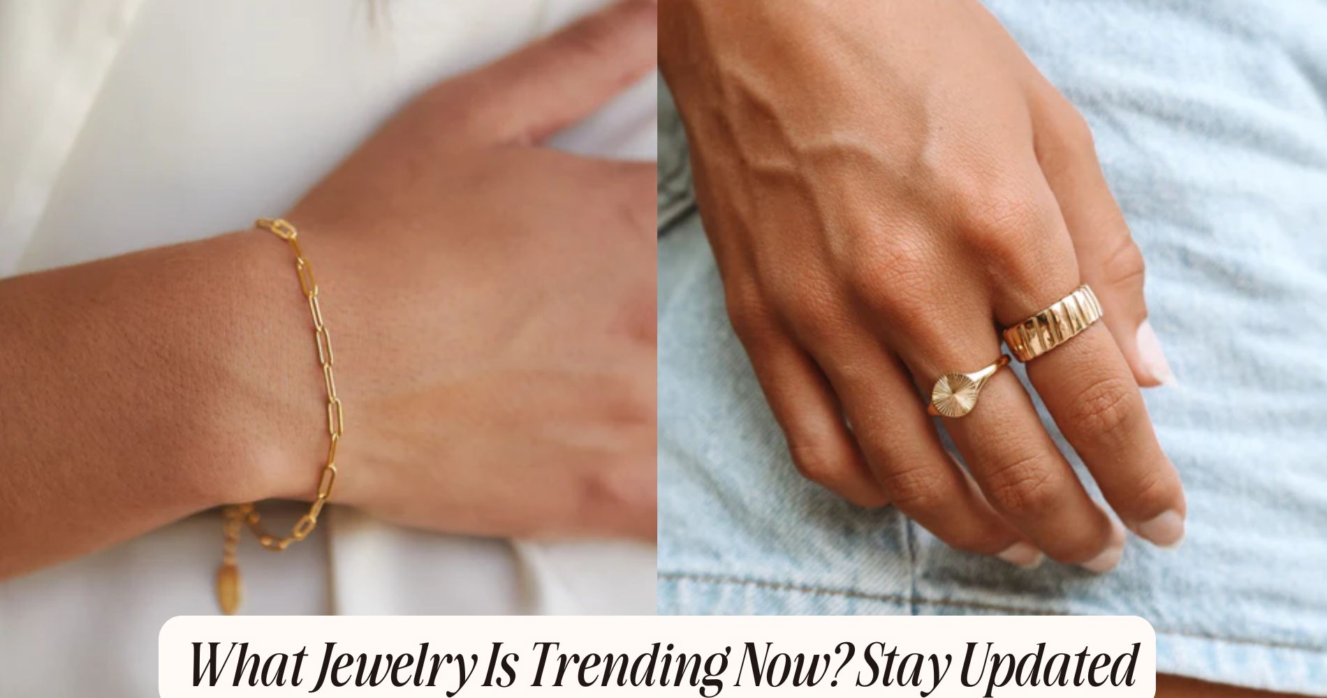 what jewelry is trending now