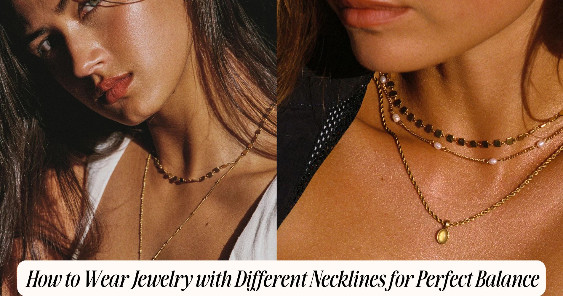 how to wear jewelry with different necklines​