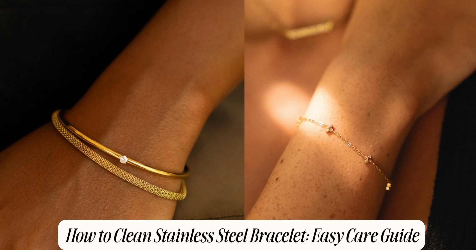 how to clean stainless steel bracelet​