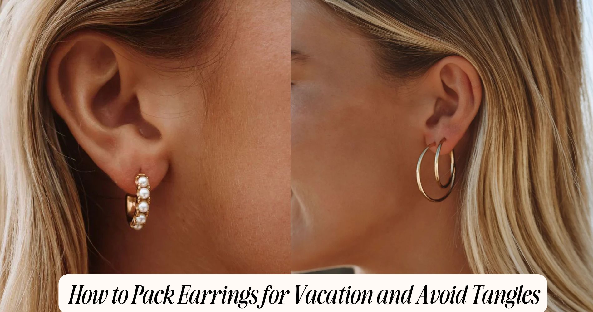 How to Pack Earrings for Vacation 