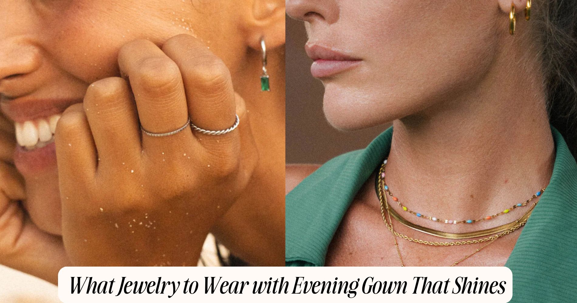 what jewelry to wear with evening gown​