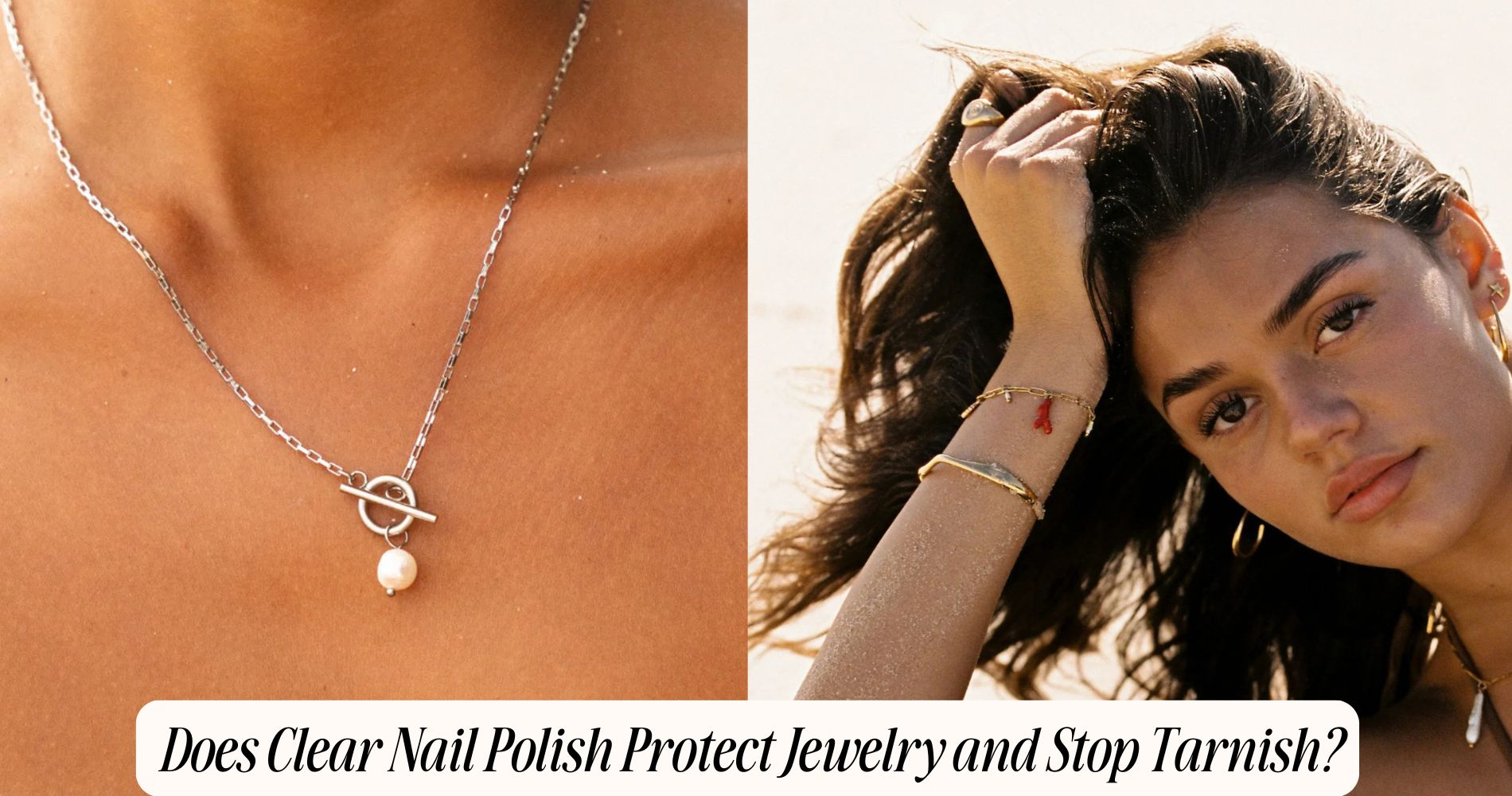 does clear nail polish protect jewelry