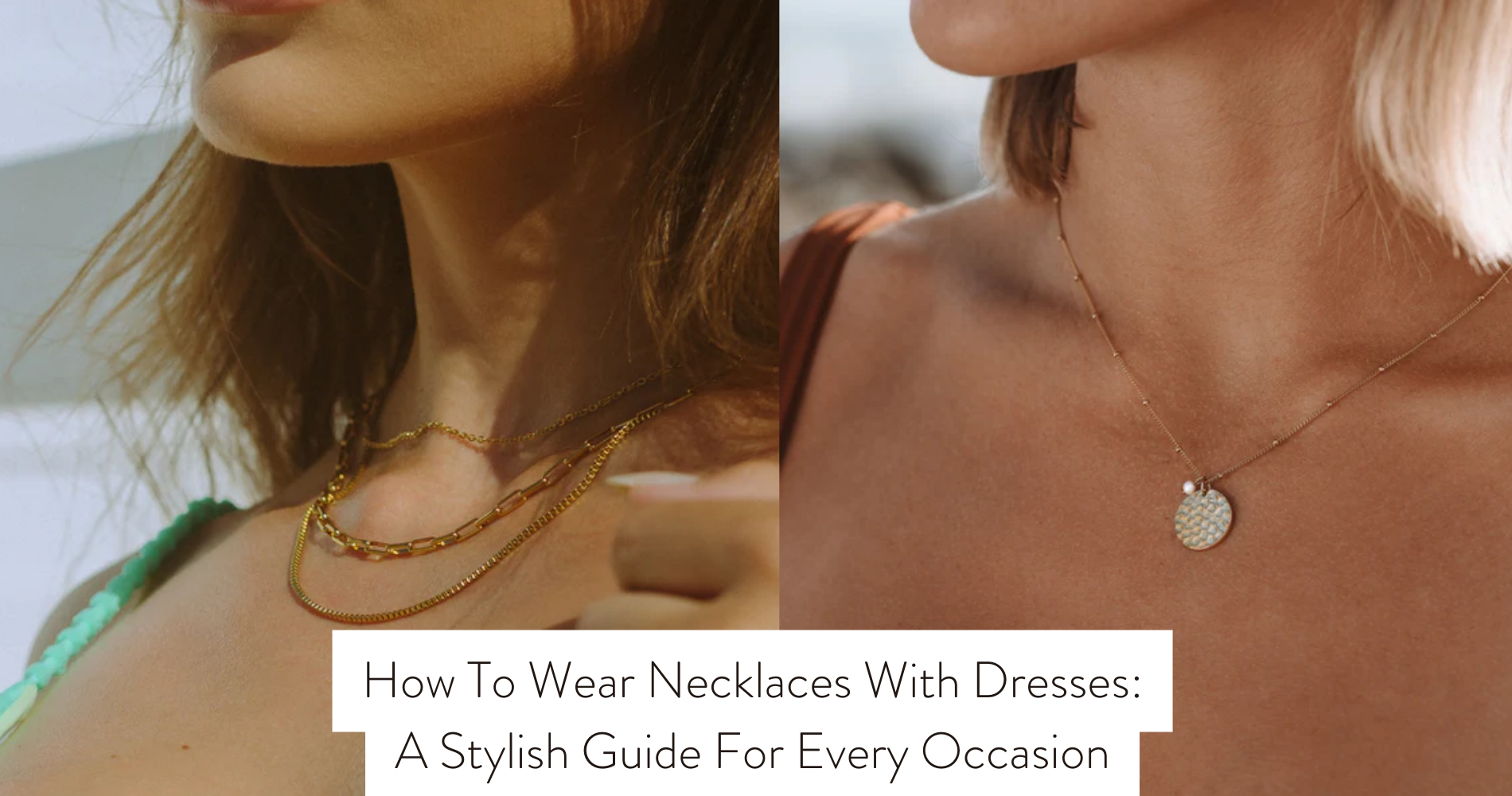 how to wear necklaces with dresses