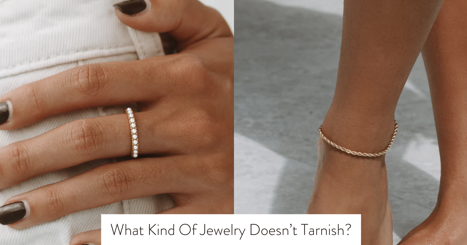 Jewelry Doesn’t Tarnish