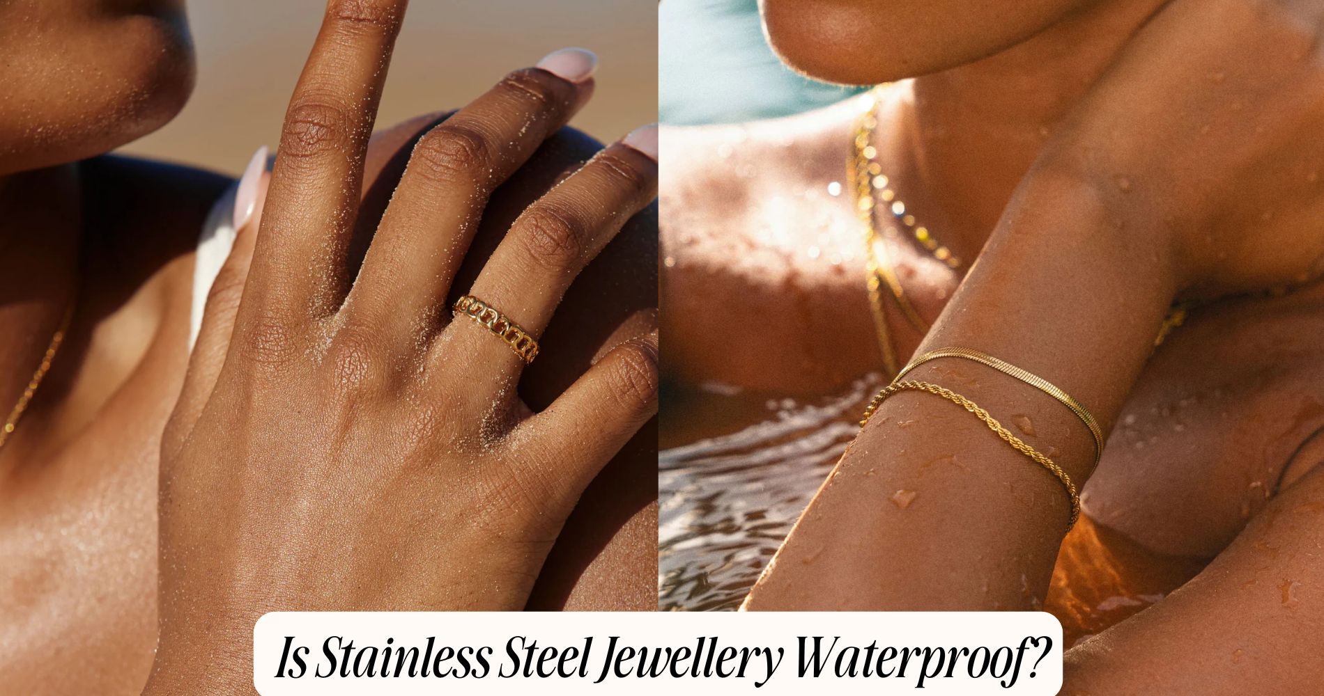 is stainless steel jewellery waterproof